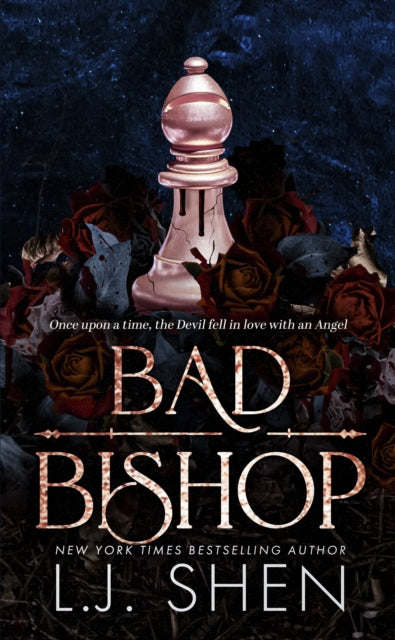 Bad Bishop : Your new favourite dark and steamy romance series - L.J. Shen