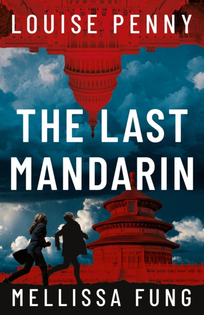The Last Mandarin : a gripping and terrifying contemporary political thriller - Mellissa Fung