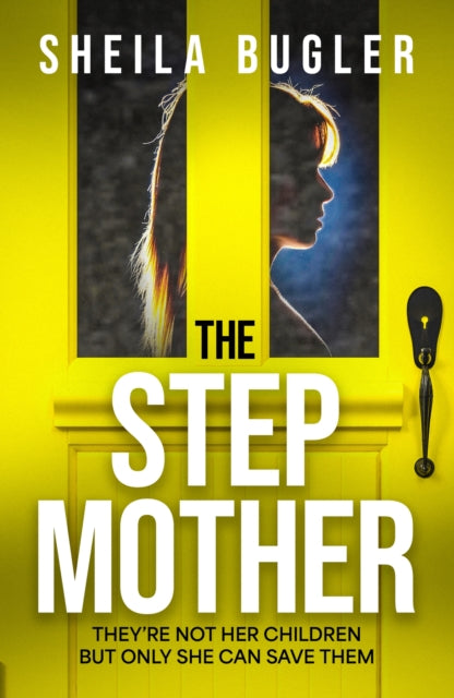 The Stepmother : A totally gripping psychological thriller with a twist you won't see coming - Sheila Bugler