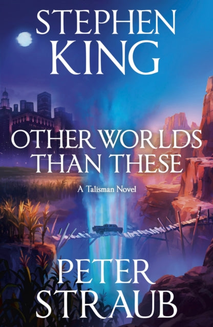 Other Worlds Than These : A Talisman Novel - Stephen King