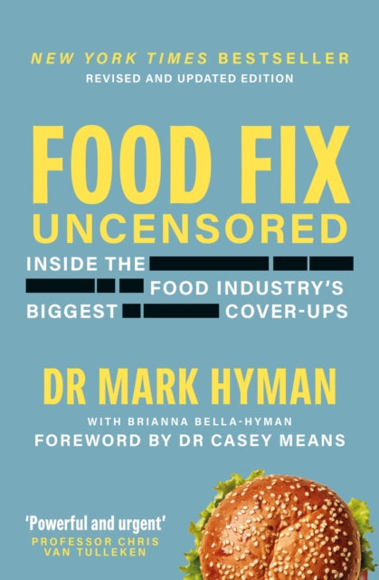 Food Fix Uncensored : Inside The Food Industry's Biggest Cover-Ups - Mark Hyman