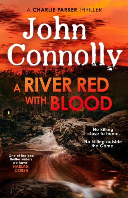 A River Red With Blood : the spellbinding new Charlie Parker novel - John Connolly