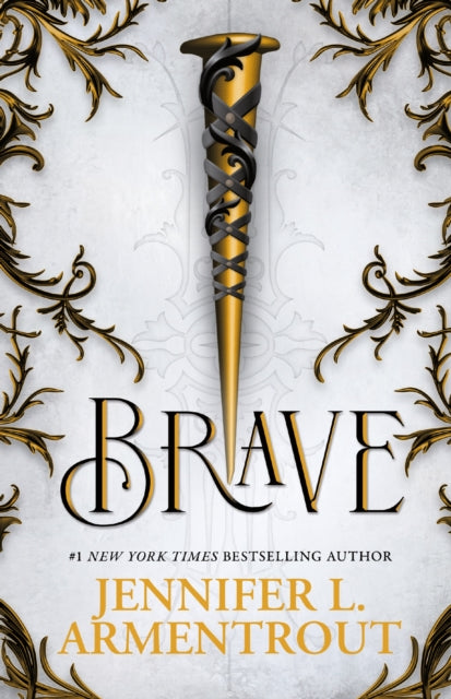 Brave : The thrilling conclusion to the addictive paranormal romance series WICKED, by bestselling author Jennifer L. Armentrout - Jennifer L. Armentrout