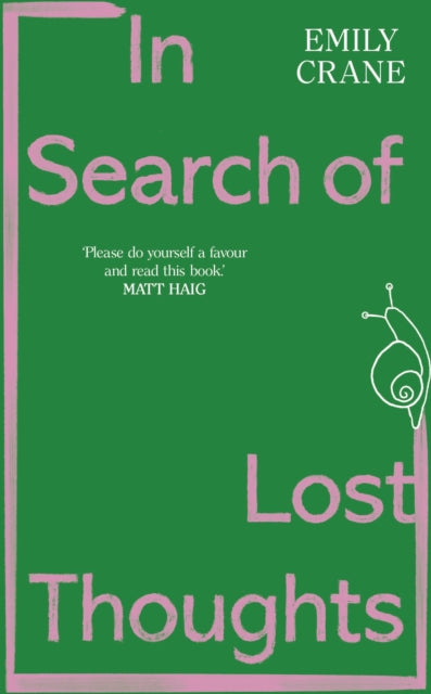 In Search of Lost Thoughts : The hotly anticipated first book from online storyteller @emilyrosecharlotte - reflections on girlhood, loneliness, religion, sex and more - Emily Crane