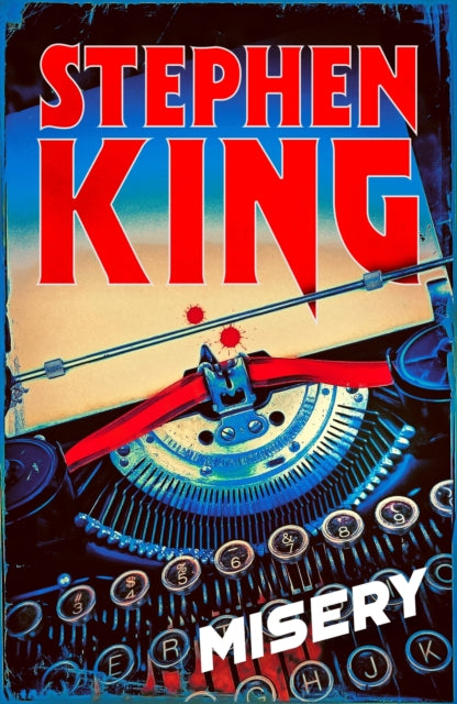 Misery : Thrilling suspense from the No. 1 bestseller - Stephen King