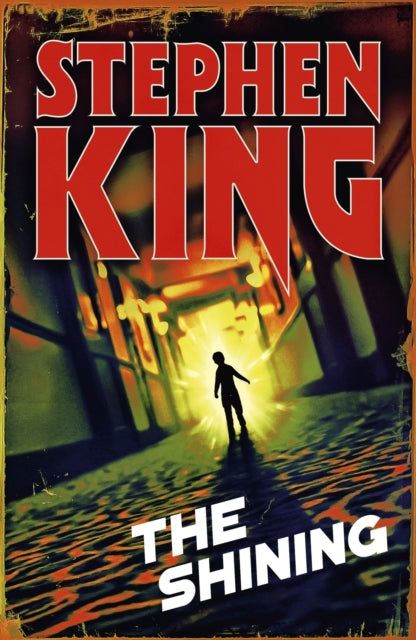 The Shining : A chilling classic from the No. 1 bestseller - Stephen King