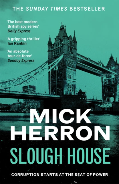 Slough House : The bestselling thrillers that inspired the hit Apple TV+ show Slow Horses (Slough House Thriller 7) - Mick Herron