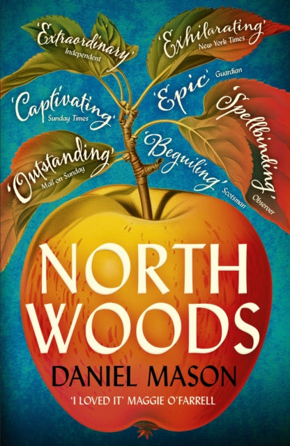 North Woods : Read it once. Remember it forever. - Daniel Mason