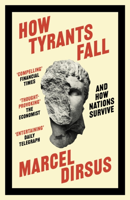 Front cover of How Tyrants Fall by Marcel Dirsus, paperback