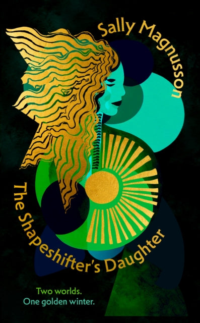 Front cover of The Shapeshifter's Daughter by Karen Traynor, hardback