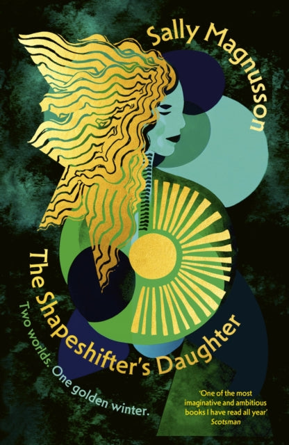 The Shapeshifter's Daughter : A powerful reimagining of the Norse myth of Hel of the underworld - Sally Magnusson