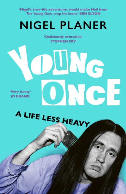 Front cover of Young Once by Nigel Planer, paperback
