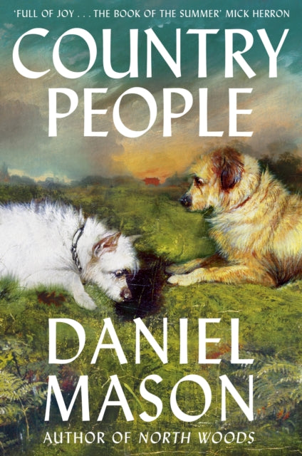 Front cover of Country People by Daniel Mason, hardback