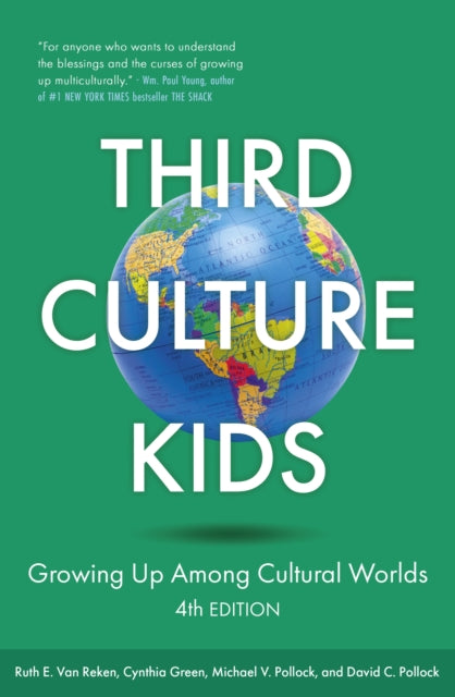 Third Culture Kids 4th Edition : Growing Up Among Cultural Worlds - Ruth E.Van Reken