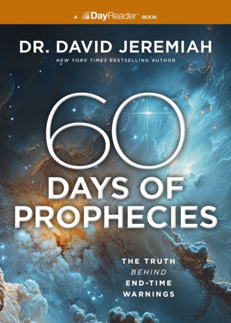 60 Days of Prophecies : The Truth Behind End-Time Warnings