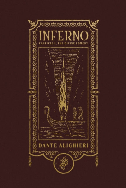 Inferno (The Gothic Chronicles Collection): Deluxe Edition : Canticle I, The Divine Comedy - Henry Longfellow
