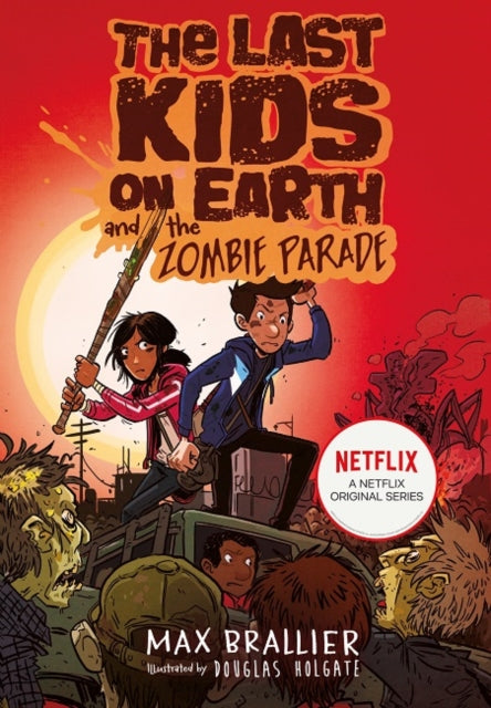 Front cover of The Last Kids on Earth and the Zombie Parade by Douglas Holgate, paperback
