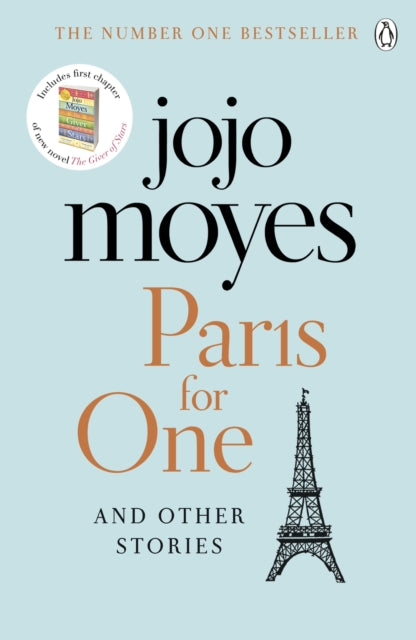 Paris for One and Other Stories : Discover the author of Me Before You, the love story that captured a million hearts - Jojo Moyes