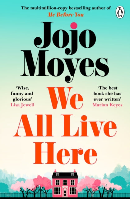 Front cover of We All Live Here by Jojo Moyes, paperback