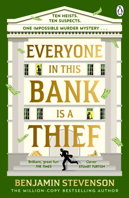 Everyone In This Bank Is A Thief - Benjamin Stevenson