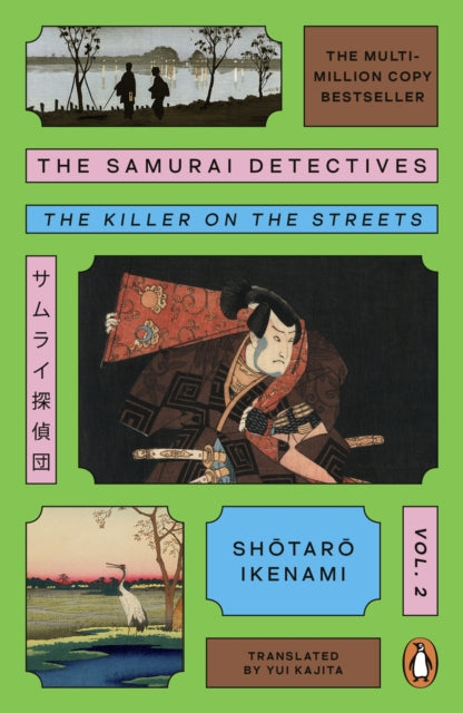 The Samurai Detectives: Volume 2 : The Killer on the Streets - Shotaro Ikenami