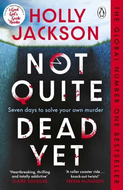 Front cover of Not Quite Dead Yet by Holly Jackson, paperback