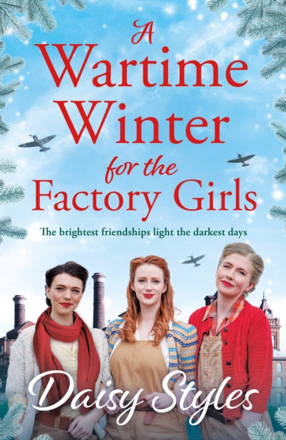 A Wartime Winter for the Factory Girls - Daisy Styles