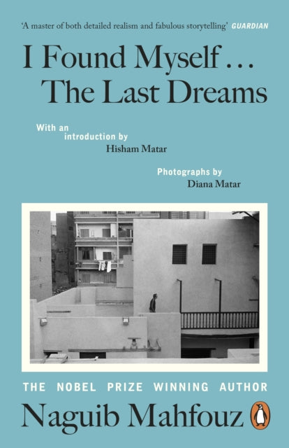 I Found Myself...The Last Dreams - Hisham Matar