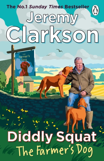Front cover of Diddly Squat: The Farmer's Dog by Jeremy Clarkson, paperback