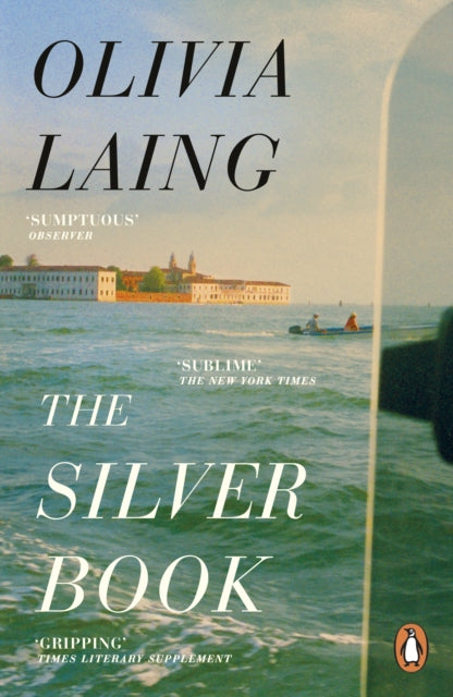 Front cover of The Silver Book by Olivia Laing, paperback