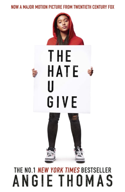 The Hate U Give : Global bestselling sensation and multi-award winning YA novel about race, power and prejudice - movie tie-in edition - Angie Thomas