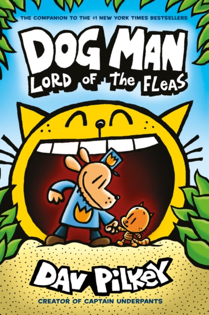 Front cover of Dog Man 5: Lord of the Fleas PB by Dav Pilkey, paperback