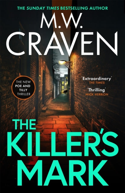 The Killer's Mark : (Washington Poe) - M.W. Craven