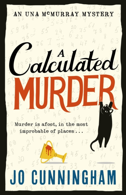 A Calculated Murder : A charming cosy murder mystery (Una McMurray Mysteries Book 2) - Jo Cunningham