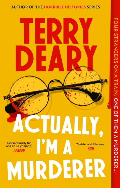 Actually, I'm A Murderer : A gripping murder mystery from the multimillion-copy bestselling author - Terry Deary