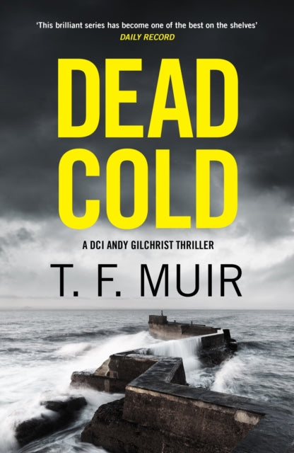Dead Cold : An unputdownable Scottish crime thriller