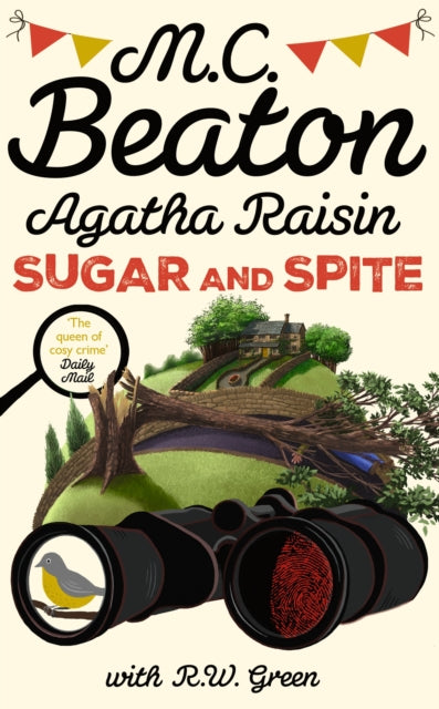 Agatha Raisin: Sugar and Spite : The brand new novel in the bestselling cosy mystery series - M.C. Beaton