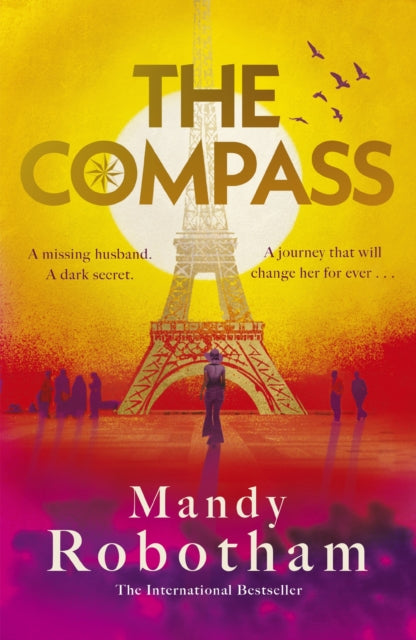 The Compass : Epic love and long-kept secrets collide in this sweeping, evocative novel from the much-loved international bestseller - Mandy Robotham