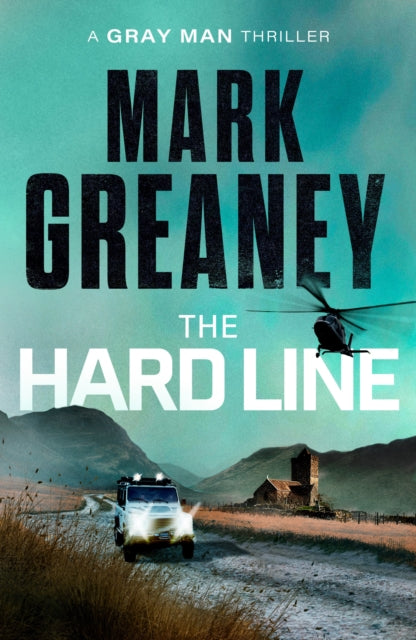 Front cover of The Hard Line by Mark Greaney, hardback
