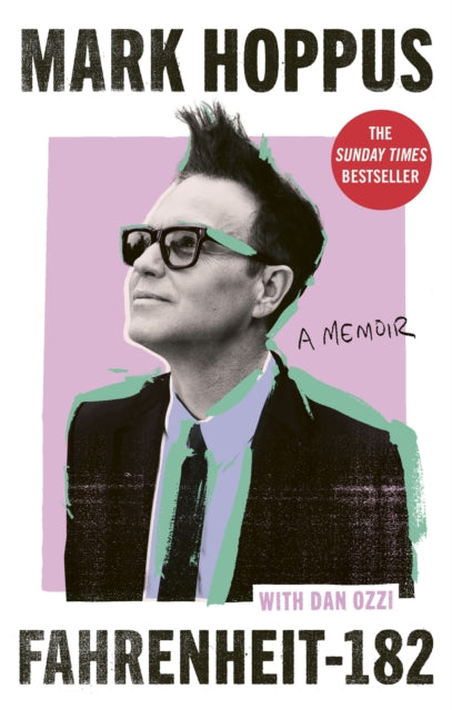 Fahrenheit-182 : the Sunday Times bestselling memoir from blink-182 founding member Mark Hoppus - Mark Hoppus