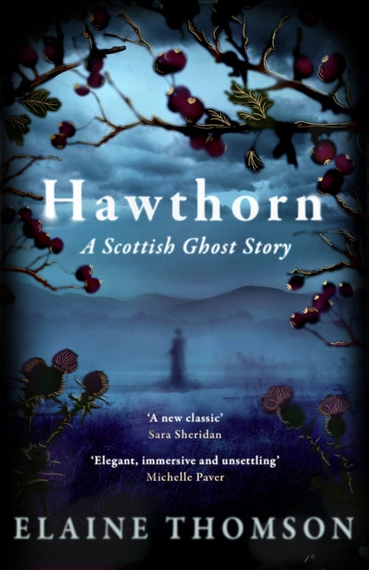 Hawthorn : A Scottish Ghost Story - Elaine Thomson