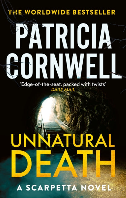 Unnatural Death : The rollercoaster new Kay Scarpetta thriller - Patricia Cornwell