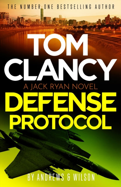Tom Clancy Defense Protocol : The latest Jack Ryan action-packed bestseller - Brian Andrews