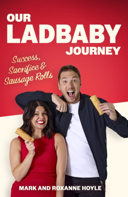 Front cover of Our LadBaby Journey by Mark Hoyle, hardback
