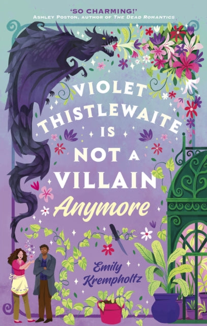 Violet Thistlewaite is Not a Villain Anymore : A charming, must-read 2026 cosy fantasy romance debut with grumpy/sunshine vibes, small-town magic, and heartwarming second chances - Emily Krempholtz