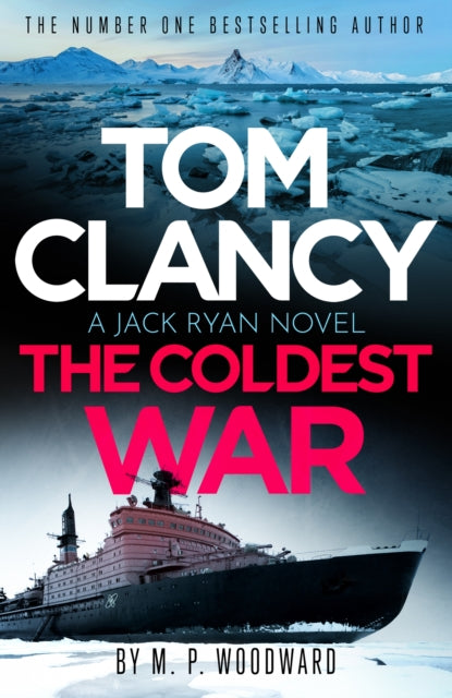 Tom Clancy The Coldest War - M.P. Woodward
