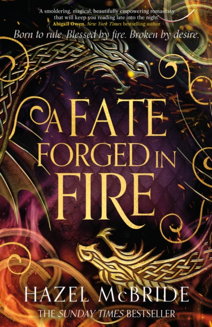 A Fate Forged in Fire : The bestselling romantic fantasy phenomenon and TikTok sensation - Hazel McBride