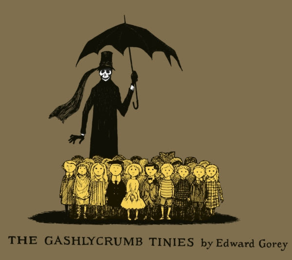 The Gashlycrumb Tinies : Collector's Edition - Edward Gorey