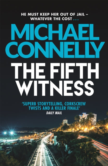 The Fifth Witness : The Bestselling Thriller Behind Netflix's The Lincoln Lawyer Season 2 - Michael Connelly