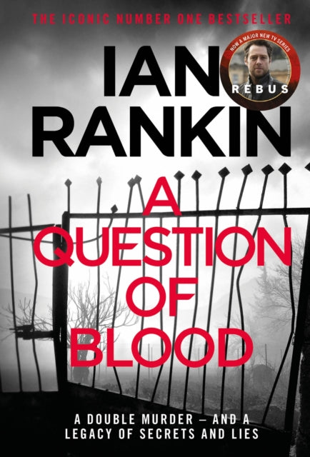 A Question of Blood : The number one bestselling series that inspired BBC One's REBUS - Ian Rankin